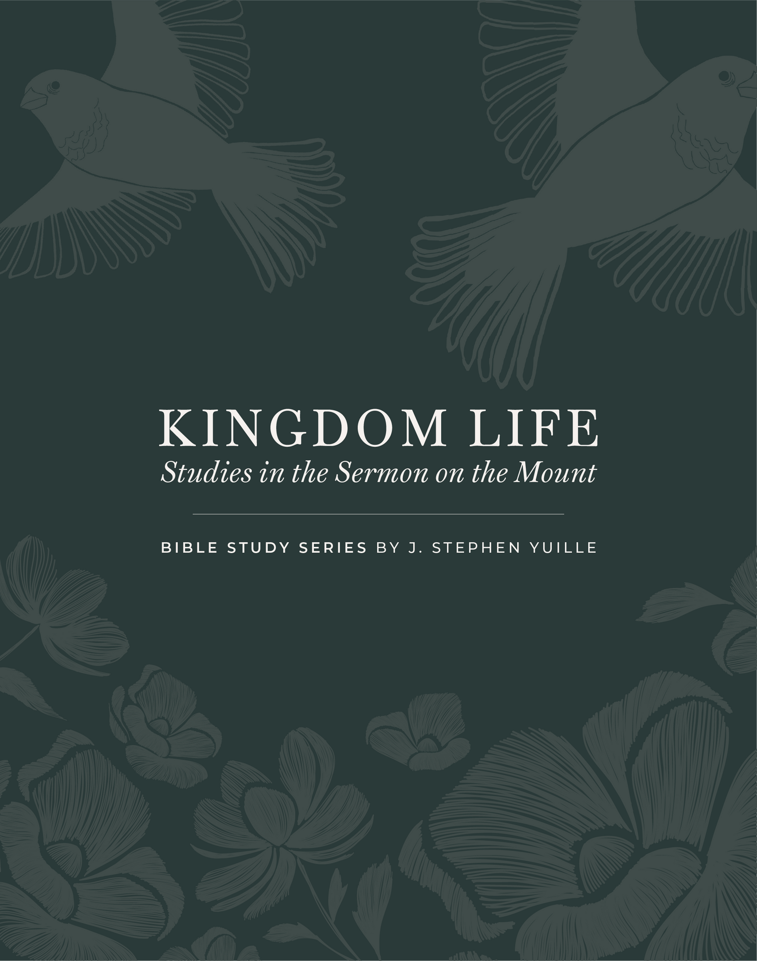 Kingdom Life: Studies in the Sermon on the Mount