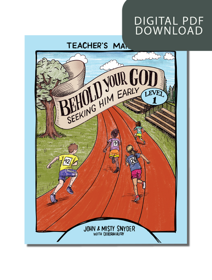 Behold Your God: Seeking Him Early Level 1 Teacher's Kit PDF