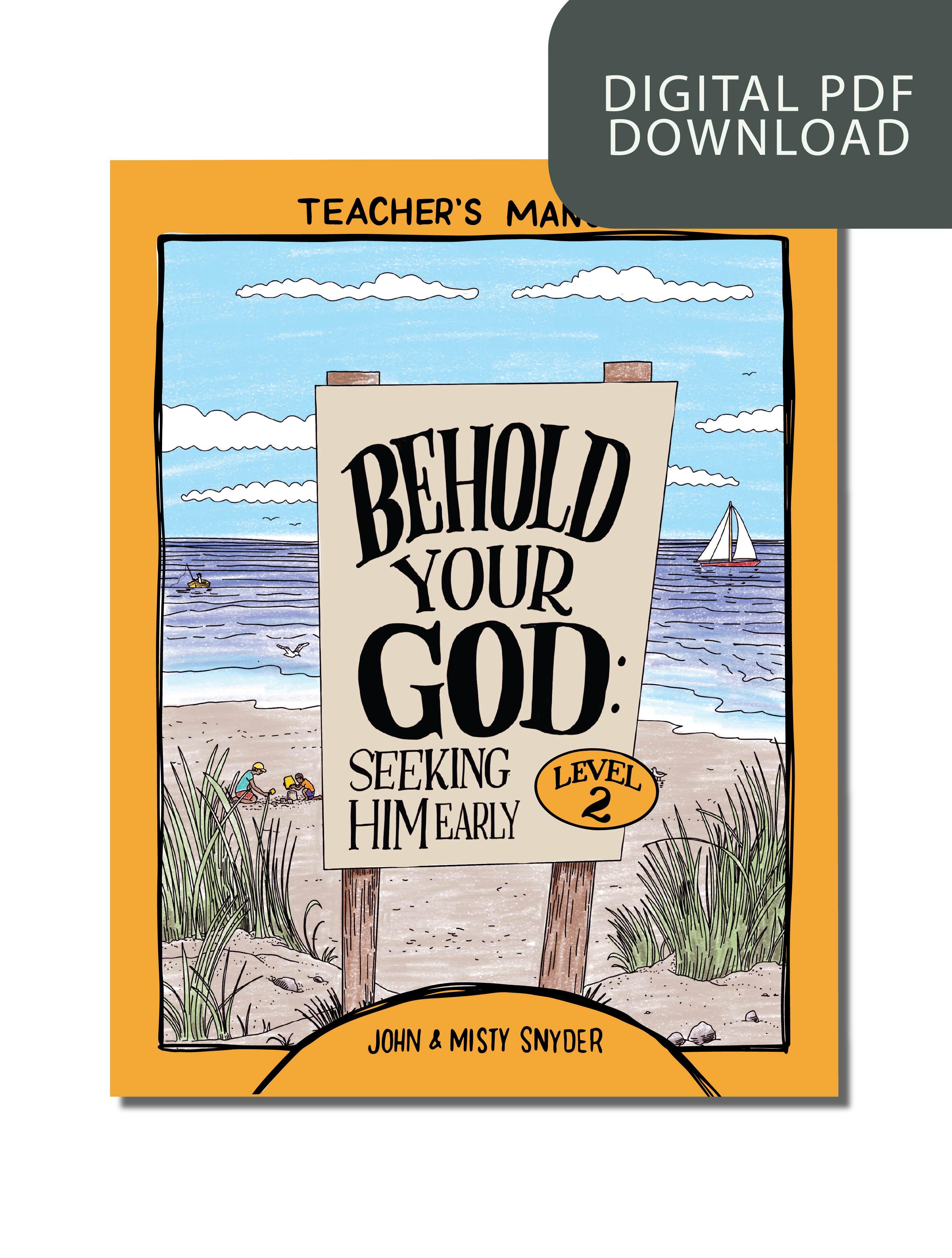 Behold Your God: Seeking Him Early Level 2 Teacher's Kit PDF