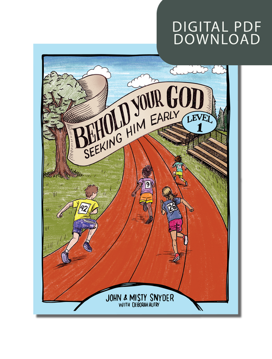 Behold Your God: Seeking Him Early Level 1 Student Workbook PDF