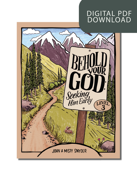 Behold Your God: Seeking Him Early Level 3 Student Workbook PDF