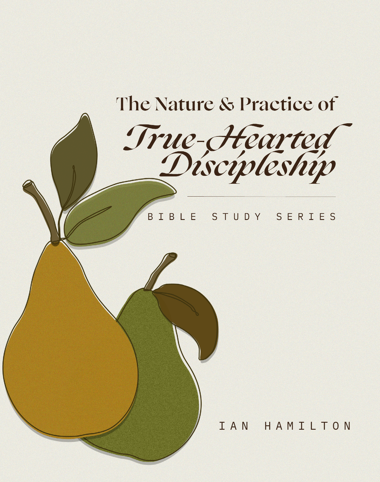 The Nature and Practice of True-Hearted Discipleship | 10 Workbooks