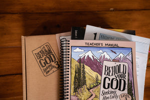BUNDLE: Behold Your God: Seeking Him Early Levels 1–3 Teacher's Kits
