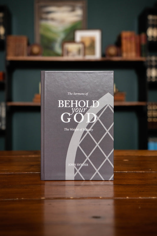 The Sermons of Behold Your God: The Weight of Majesty Book