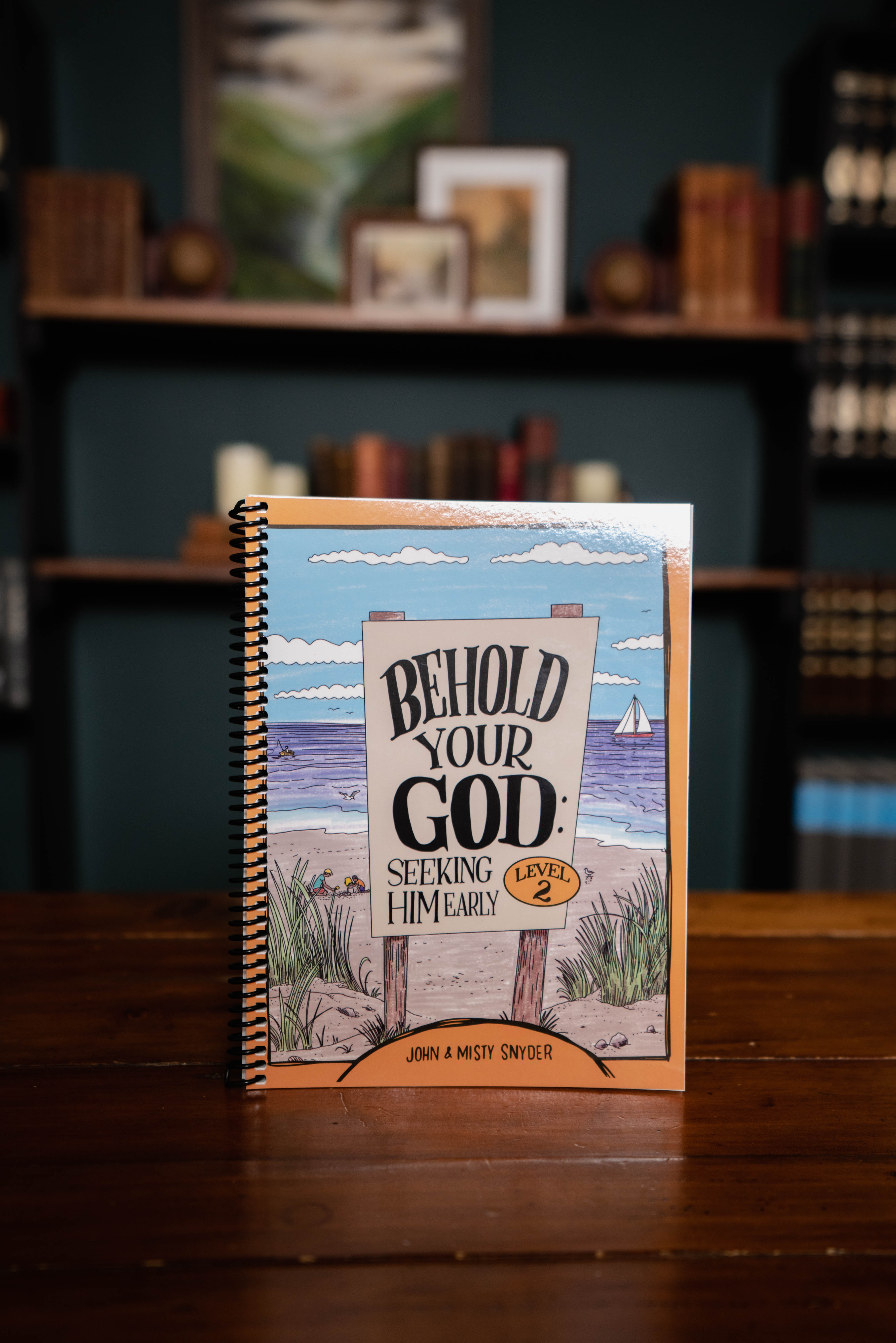 Behold Your God: Seeking Him Early Level 2 Student Workbook