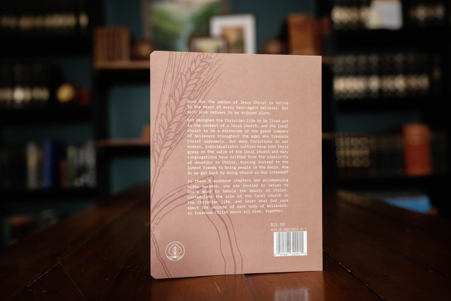 Christ Our Treasure: Enjoying the Preeminence of Jesus in the Local Church Workbook