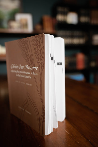 Christ Our Treasure: Enjoying the Preeminence of Jesus in the Local Church Workbook