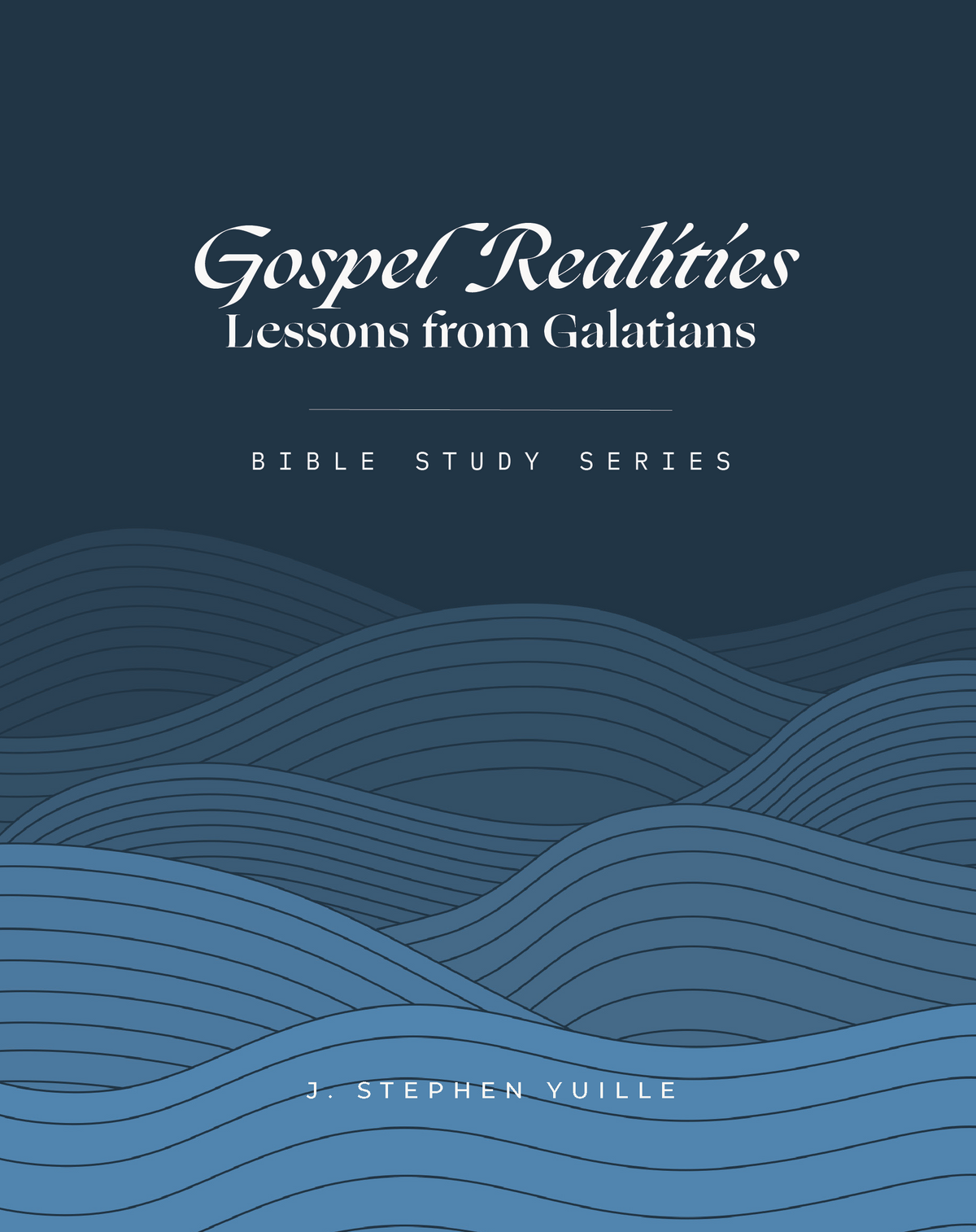 Gospel Realities: Lessons from Galatians Workbook