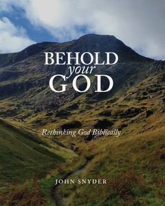 Behold Your God: Rethinking God Biblically | Media Gratiae Online Course
