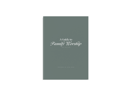 A Guide to Family Worship (Digital Download)