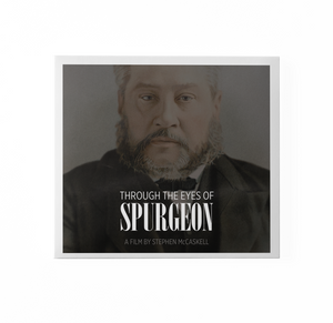Through the Eyes of Spurgeon — Feature Edition DVD + Streaming