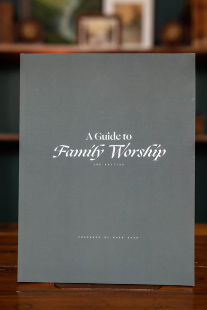 A Guide To Family Worship