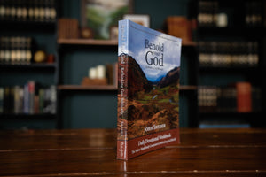 1ST EDITION Behold Your God: Rethinking God Biblically — Workbook