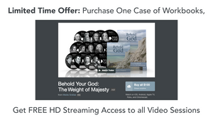 1 Case of 20 Workbooks + HD Streaming Access to All Video Lessons | Behold Your God: The Weight of Majesty