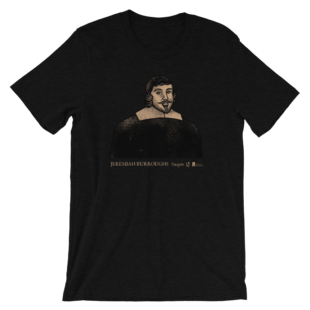 Jeremiah Burroughs T-shirt | PURITAN Collection